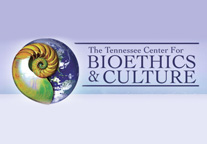 Tennessee Center for Bioethics Tennessee Center for Bioethics