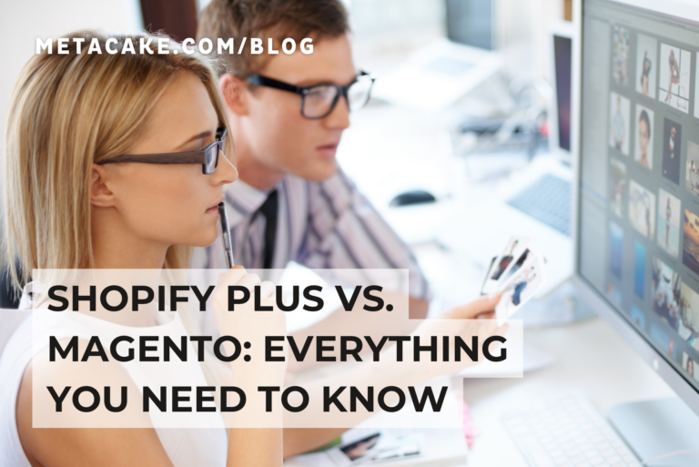 Deciding between Shopify and Magento.