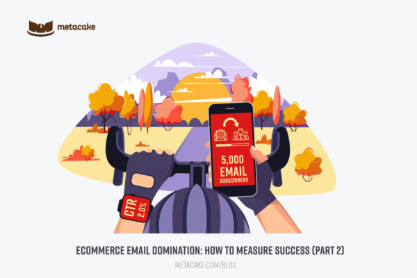 Ecommerce Email Domination Part 2 Measuring Success Hero Image