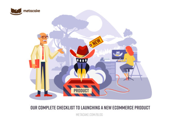 Our Complete Checklist to Launching a New Ecommerce Product Hero Image