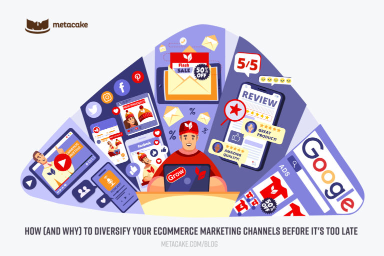 How (and Why) to Diversify Your Ecommerce Marketing Channels Before It's Too Late