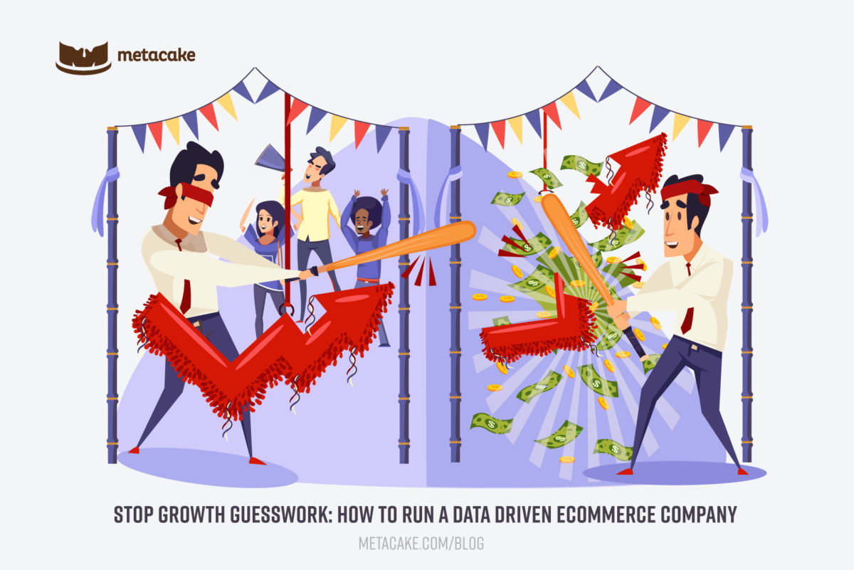 Stop Guessing: How to Run a Data Driven Ecommerce Company