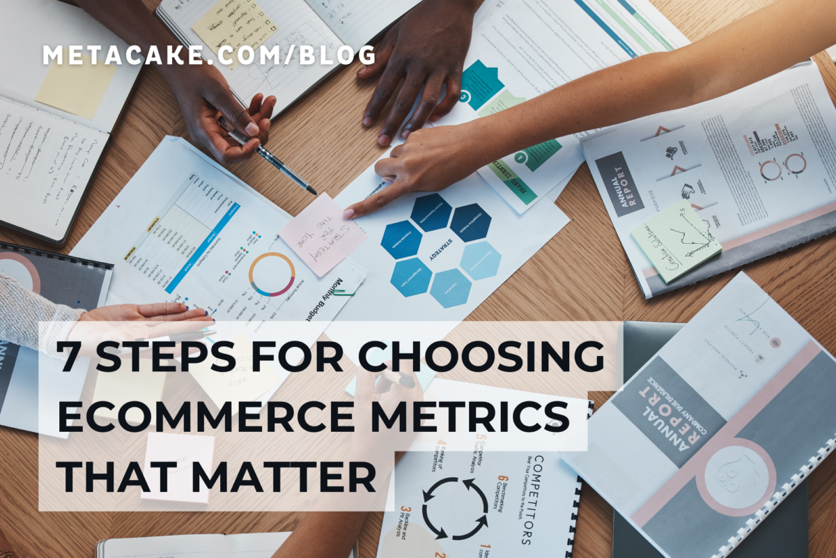 Following steps for ecommerce metrics.