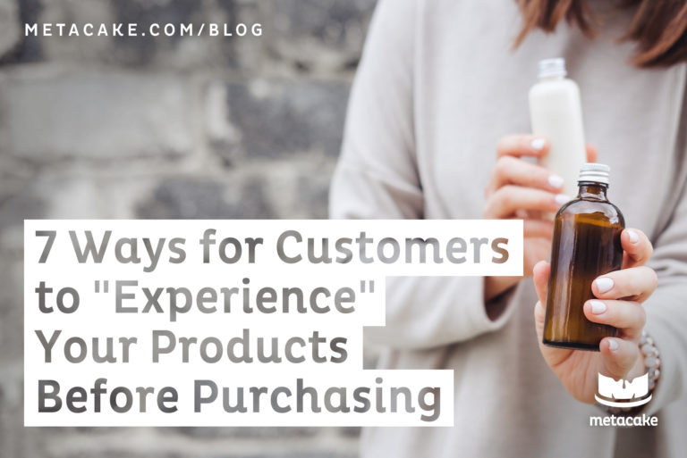 7 Ways for Customers to Experience Your Product Before Purchasing