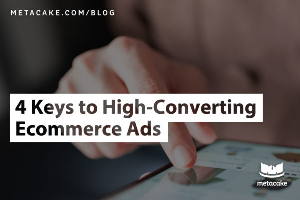 Hero Image: 4 Keys to High-Converting Ecommerce Ads