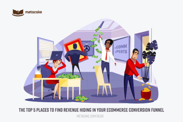 The Top 5 Places to Find Revenue Hiding in Your Ecommerce Conversion Funnel