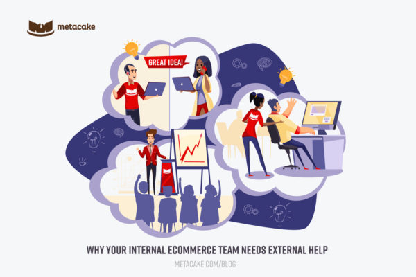 Why Your Internal Ecommerce Team Needs External Help, Hero Image