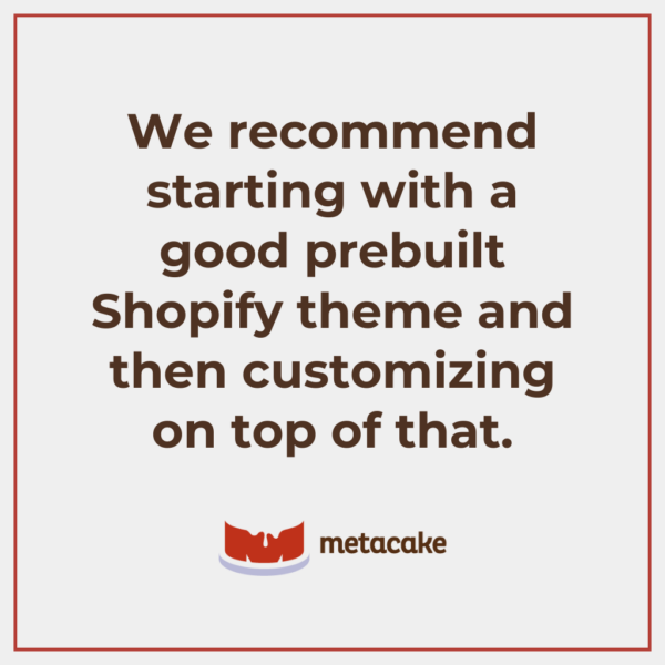 Graphic: SHOULD I USE A PREBUILT OR CUSTOM SHOPIFY THEME?