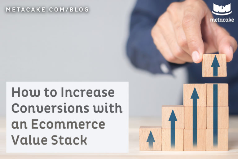 Hero Image - How to Increase Conversions with an Ecommerce Value Stack