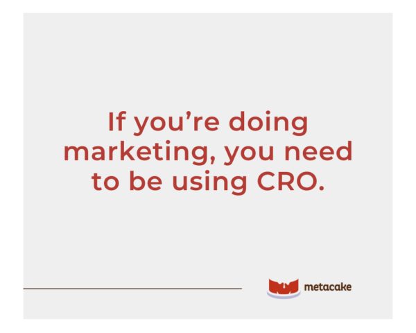 Graphic: OUR BEST RECOMMENDATION FOR CRO OPTIMIZATION: “OH, THE WAYS YOU’LL GROW”