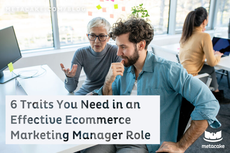 Article Image for 6 Traits of an Effective Ecommerce Marketing Manager